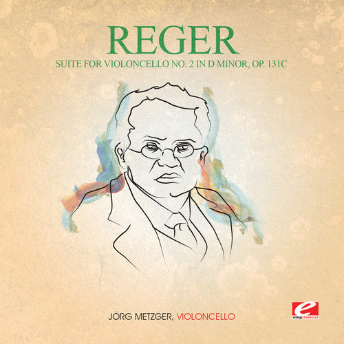 Reger: Suite for Violoncello 2 in D Min 131C  \ CD