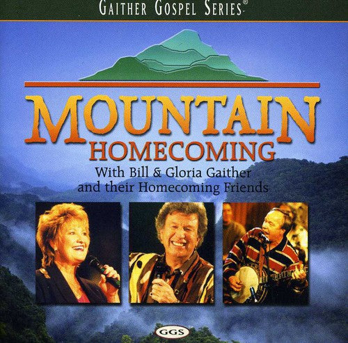 Bill & Gloria Gaither: Mountain Homecoming  \ CD