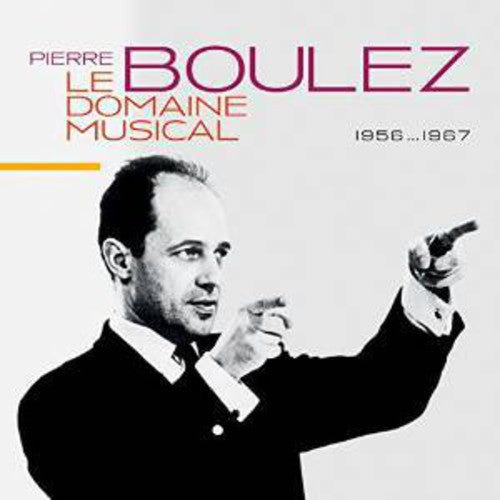 Pierre Boulez: Domaine Musicale  \ CD