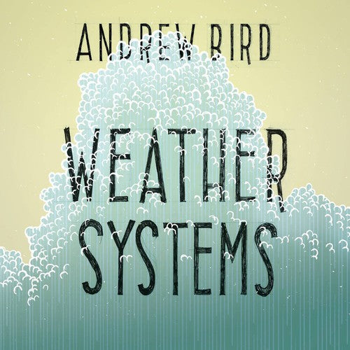 Andrew Bird- Weather Systems [Vinyl] - VINYL