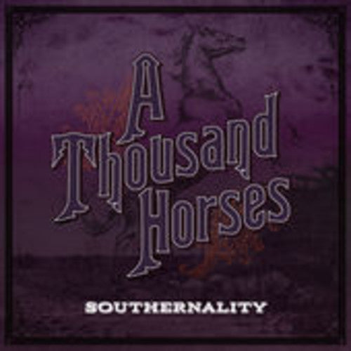 Thousand Horses: Southernality \ LP