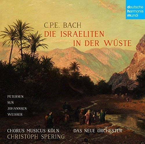 Christoph Spering: C. P. E. Bach: Die Israeliten in Der Wuste  \ CD