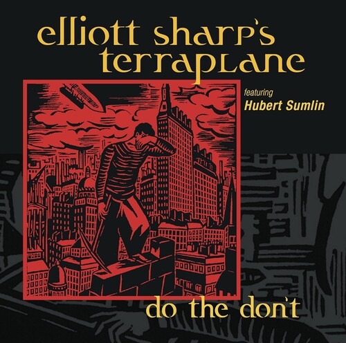 Elliott Sharp: Do The Don't - CD