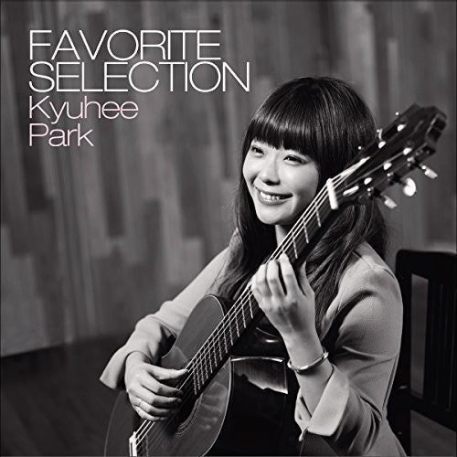Kyu-Hee Park: Favorite Selection  \ CD