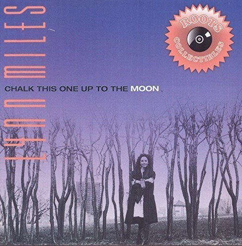 Lynn Miles: Chalk This One Up to the Moon  \ CD