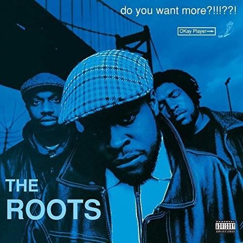 The Roots- Do You Want More?!!!??! - VINYL