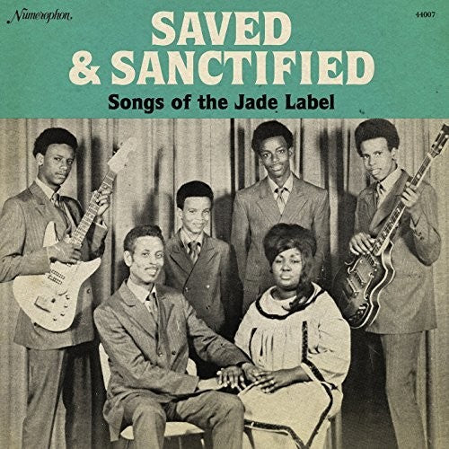 Saved & Sanctified: Songs of the Jade Label: Saved & Sanctified: Songs of the Jade Label \ LP