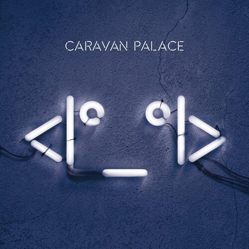 Caravan Palace: Robot \ LP