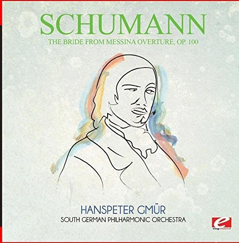 Schumann: Bride from Messina Overture Op. 100  \ CD