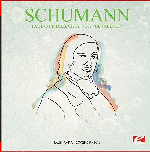 Schumann: Fantasy Pieces Op. 12 No. 1 Des Abends  \ CD