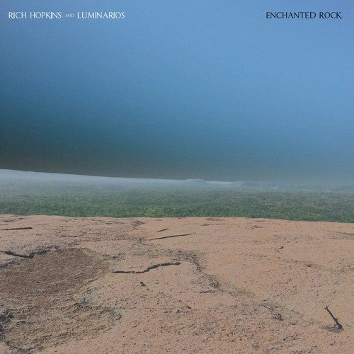 Rich Hopkins & Luminarios: Enchanted Rock \ LP