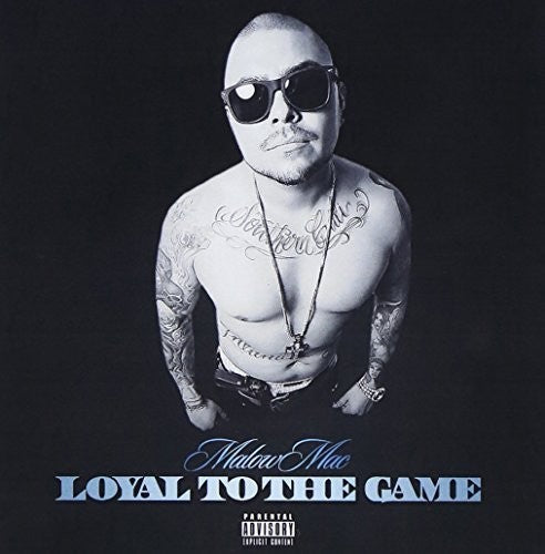 Malow Mac: Loyal to the Game  \ CD