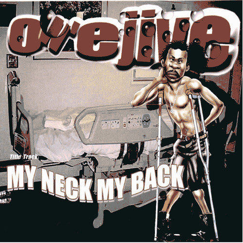 Owe Jive: My Neck, My Back  \ CD