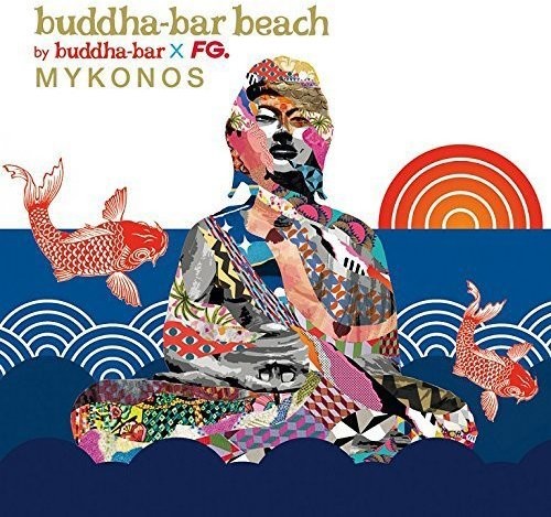 Various Artists: Buddha Bar Beach Mykonos  \ CD