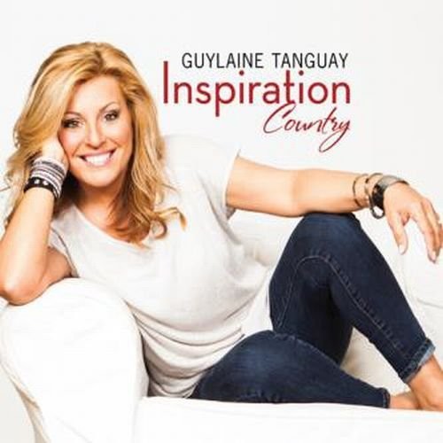 Guylaine Tanguay: Inspiration Country  \ CD