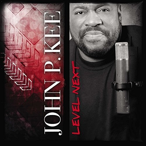 John P. Kee: Level Next  \ CD