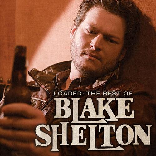 Blake Shelton- Loaded: The Best of - VINYL