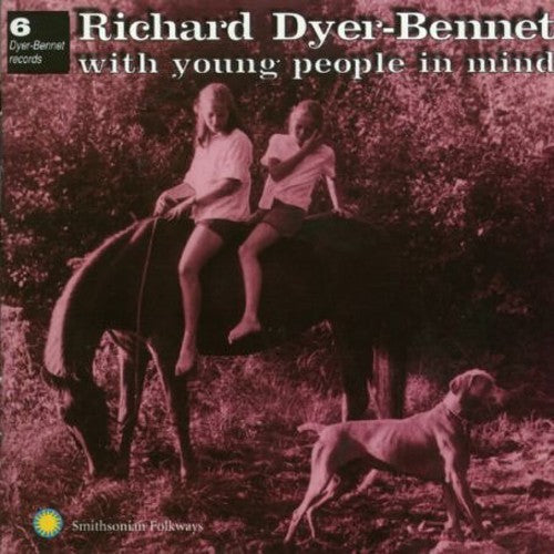 Richard Dyer-Bennett: With Young People in Mind  \ CD