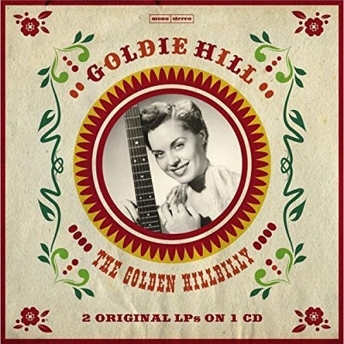 Goldie Hill: Golden Hillbilly - 2 Original LPS  \ CD