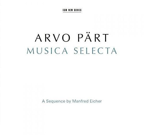 Arvo Part: Arvo Part: Musica Selecta - a Sequence By Manfred  \ CD
