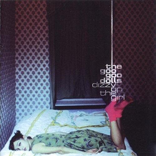 Goo Goo Dolls- Dizzy Up The Girl - VINYL