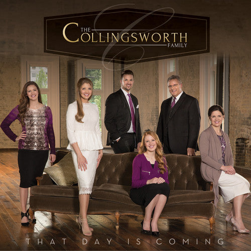 The Collingsworth Family: That Day Is Coming  \ CD