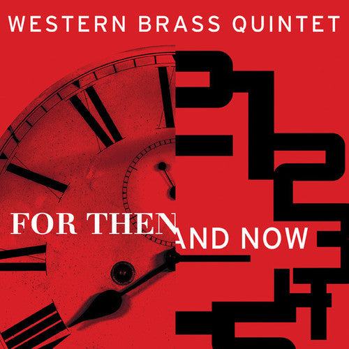Western Brass Quintet: For Then & Now  \ CD