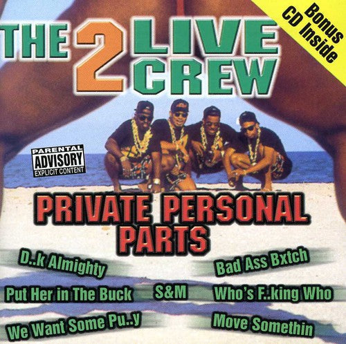 2 Live Crew: Private Personal Parts  \ CD