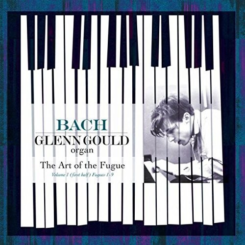 Glenn Gould: Bach: Art Of The Fugue Vol 1 (First Half): Fugues 1-9 - 180gm Vinyl \ LP