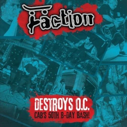 Faction- Destroys O.C. - Cab's 50th Birthday Bash! - VINYL