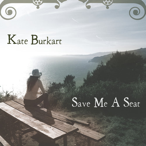 Kate Burkart: Save Me a Seat  \ CD