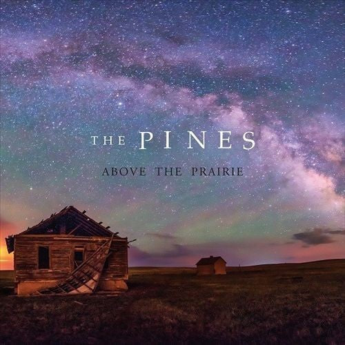 The Pines: Above the Prairie  \ CD