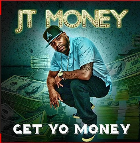 JT Money: Get Yo Money  \ CD