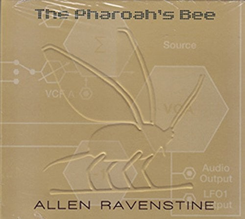 Allen Ravenstine: Pharaoh's Bee  \ CD