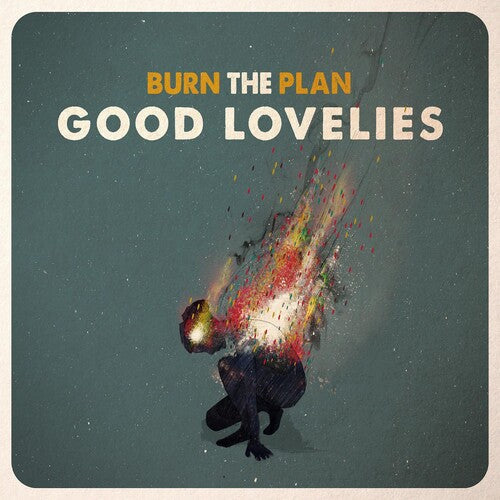 The Good Lovelies: Burn The Plan \ LP