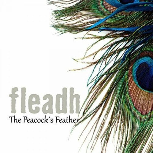 Fleadh: Peacock's Feather  \ CD