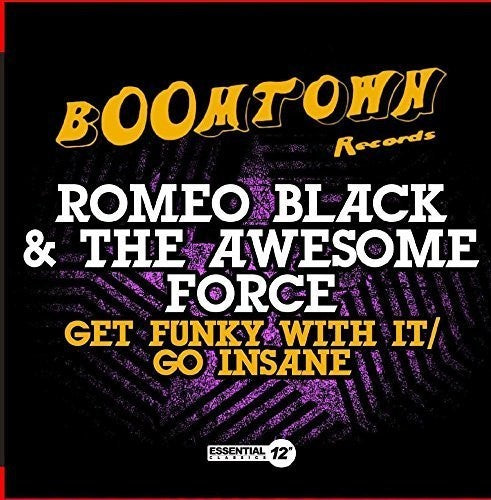 Romeo Black & the Awesome Force: Get Funky with It / Go Insane  \ CD