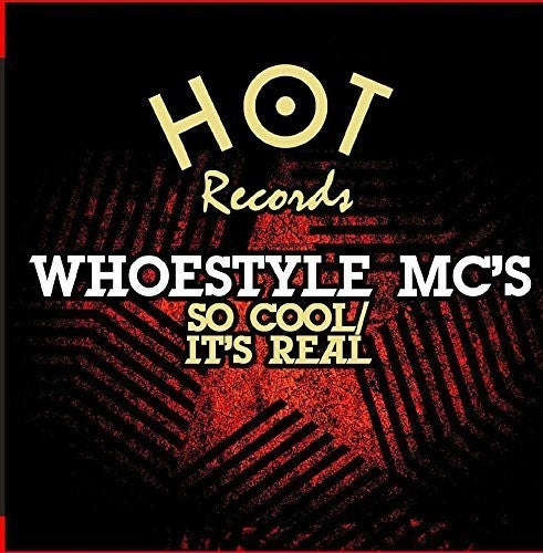 Whoestyle Mc's: So Cool / It's Real  \ CD