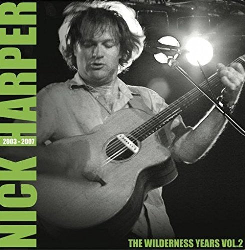 Nick Harper: Wilderness Years Vol 2 2003-2007 \ LP