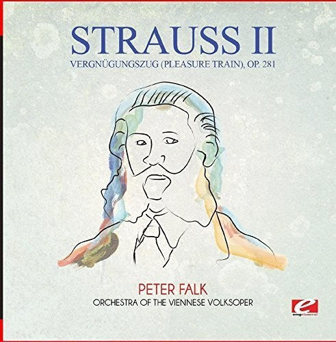 Strauss: Vergnugungszug (Pleasure Train) Op. 281  \ CD