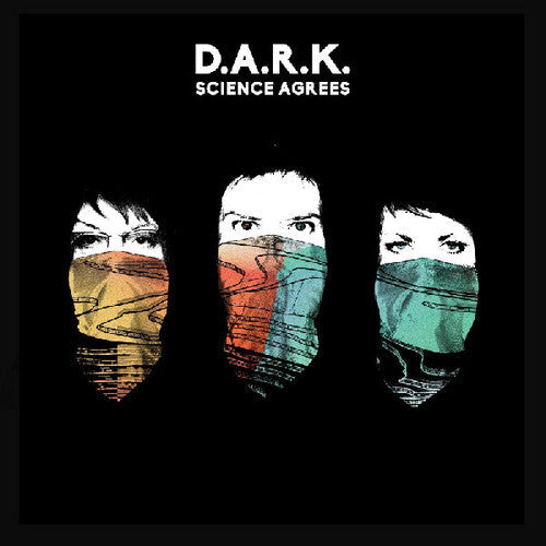 D.A.R.K.: Science Agrees  \ CD