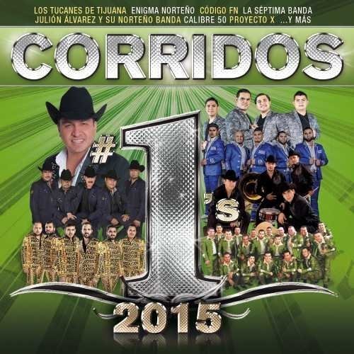 Various Artists: Corridos #1's 2015 - CD