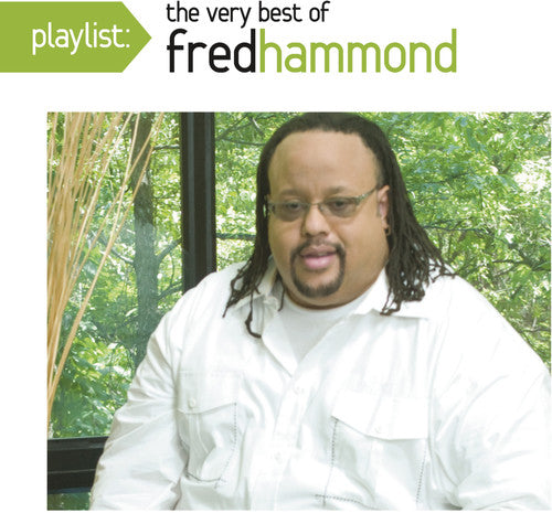 Fred Hammond: Playlist: The Very Best of Fred Hammond  \ CD