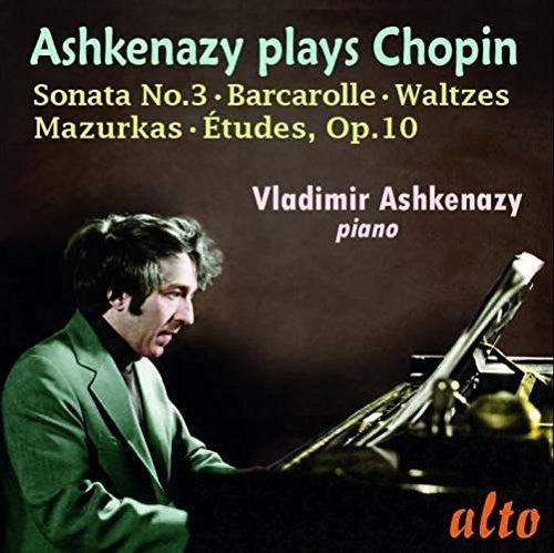 Chopin / Ashkenazy, Vladimir: CHOPIN: Etudes Op. 10, Sonata No. 3, Waltzes, Mazurkas, Barcarolle  \ CD