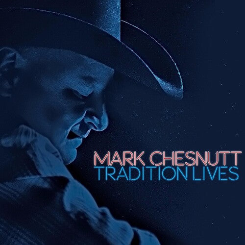 Mark Chesnutt: Tradition Lives  \ CD
