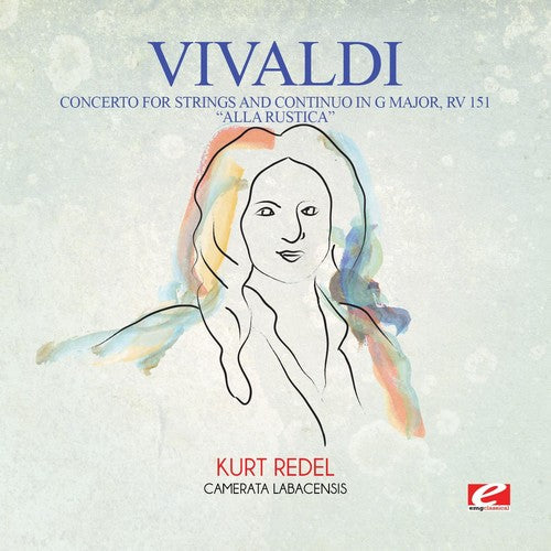 Vivaldi: Vivaldi: Concerto for Strings and Continuo in G Major, RV 151 Alla  Rustica  \ CD