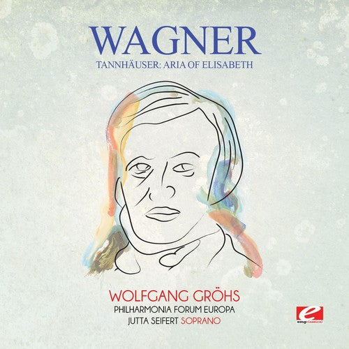 Wagner: Wagner: Tannhauser: Aria of Elisabeth  \ CD