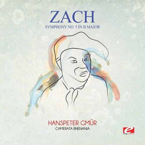 Zach: Zach: Symphony No. 5 in B Major  \ CD