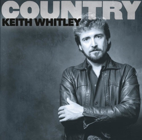 Keith Whitley: Country  \ CD