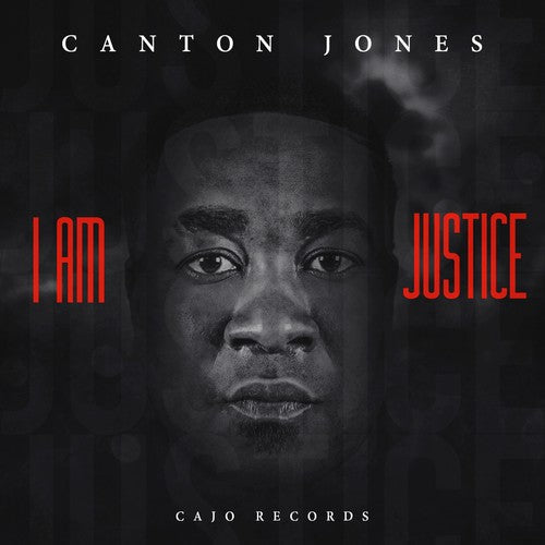 Canton Jones: I Am Justice  \ CD